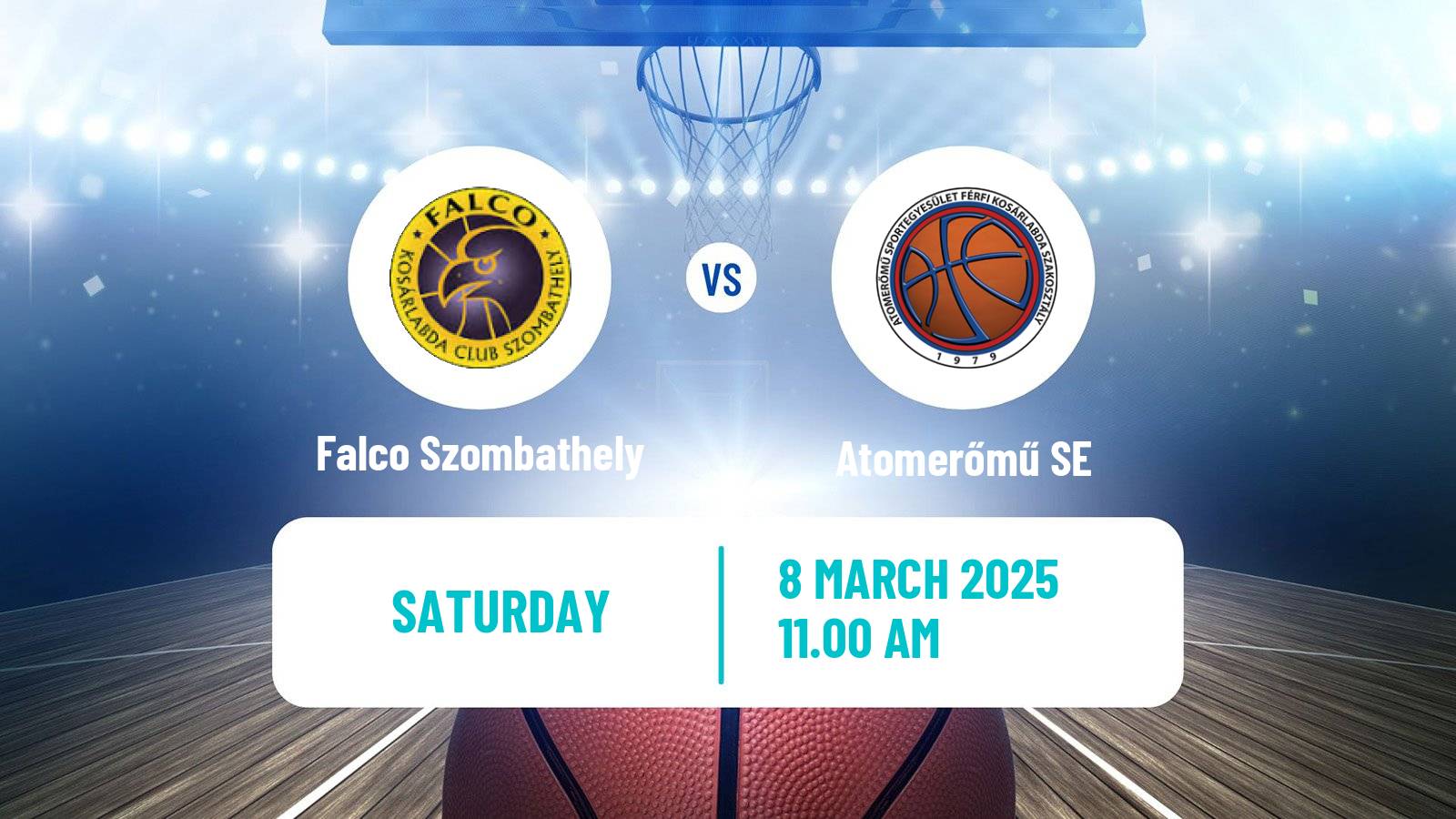Basketball Hungarian Cup Basketball Falco Szombathely - Atomerőmű SE