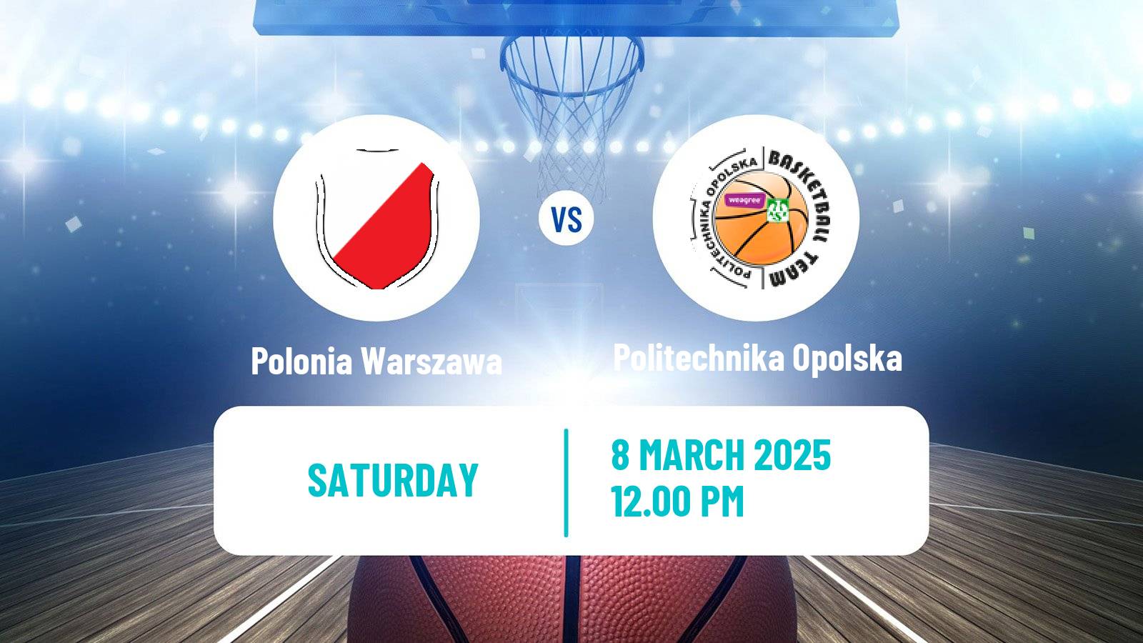Basketball Polish 1 Liga Basketball Polonia Warszawa - Politechnika Opolska