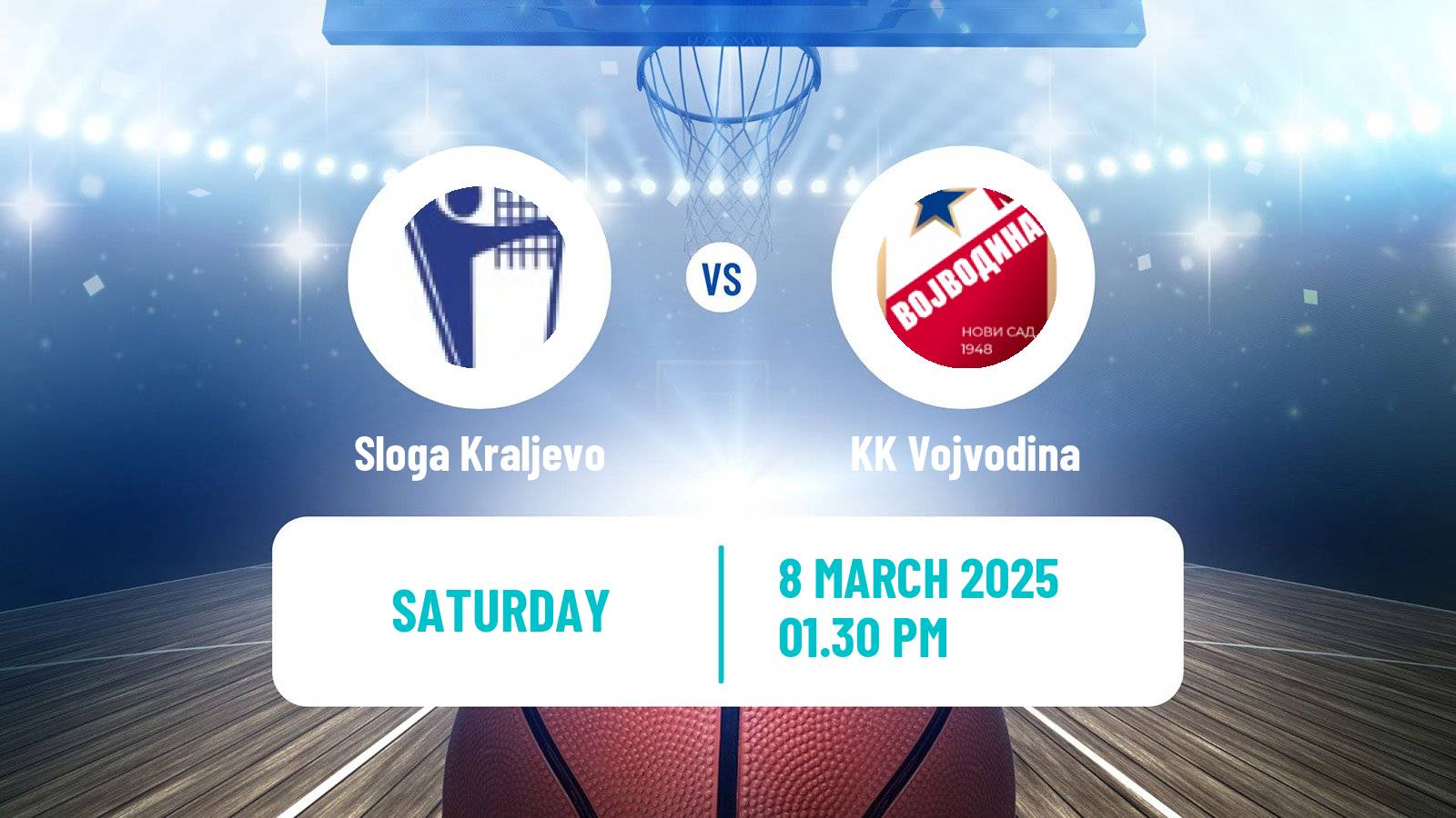 Basketball Serbian First League Basketball Sloga Kraljevo - Vojvodina