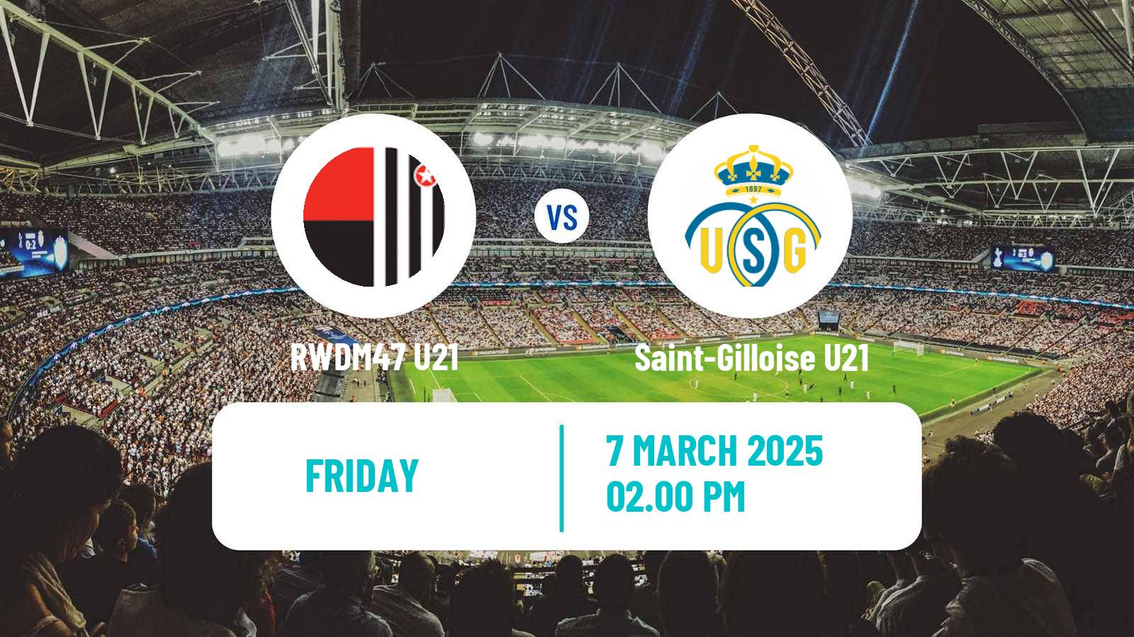 Football Belgian Pro League U21 RWDM47 U21 - Saint-Gilloise U21