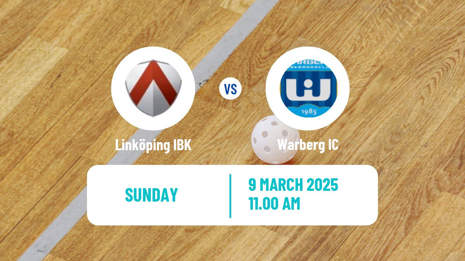 Floorball Swedish Superligan Floorball Linköping IBK - Warberg