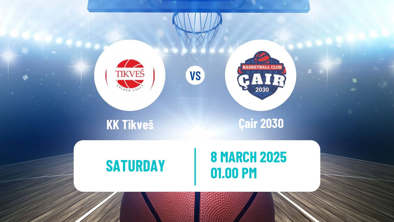 Basketball North Macedonian Prva Liga Basketball Tikveš - Çair 2030
