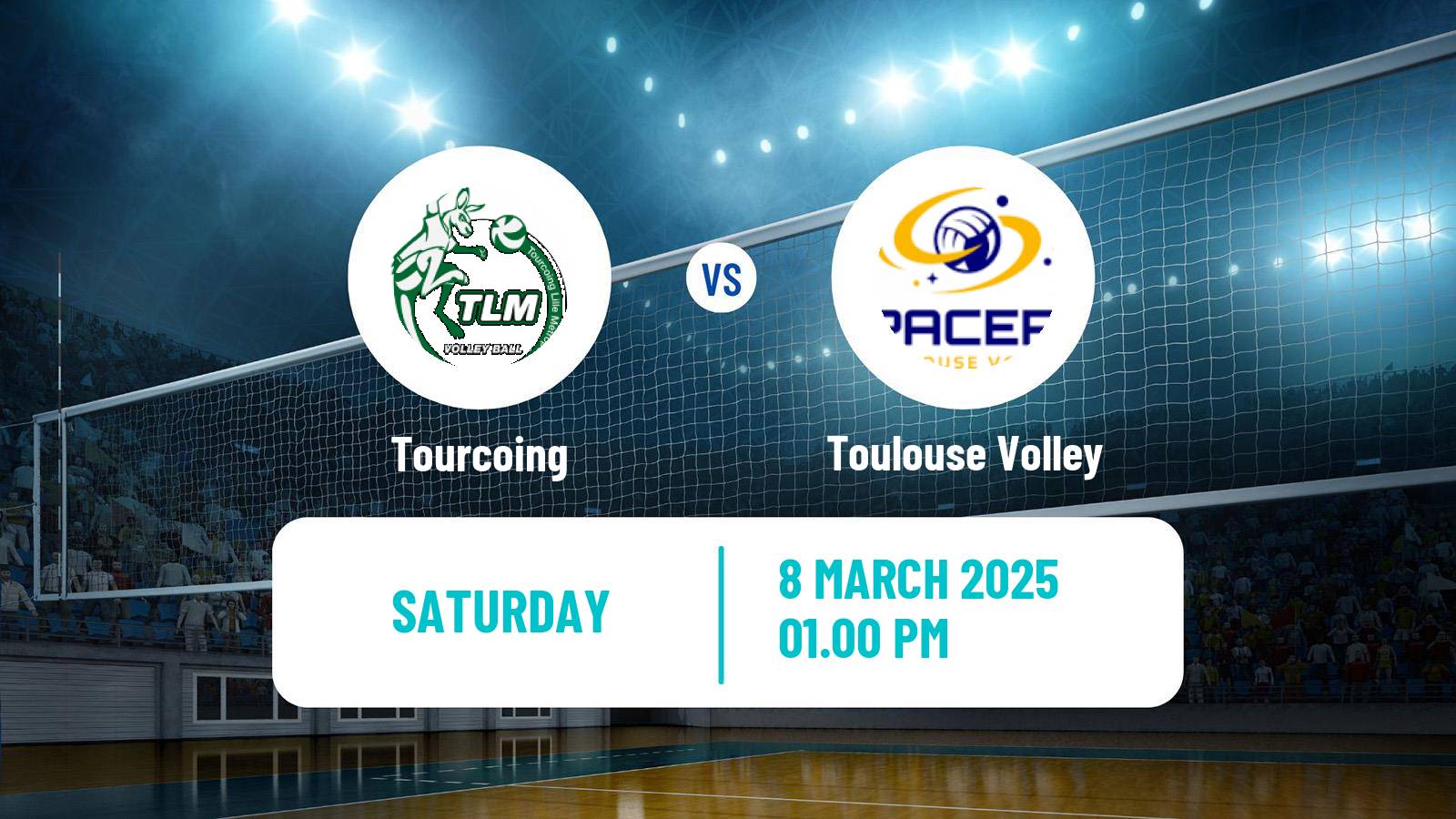 Volleyball French Ligue A Volleyball Tourcoing - Toulouse Volley