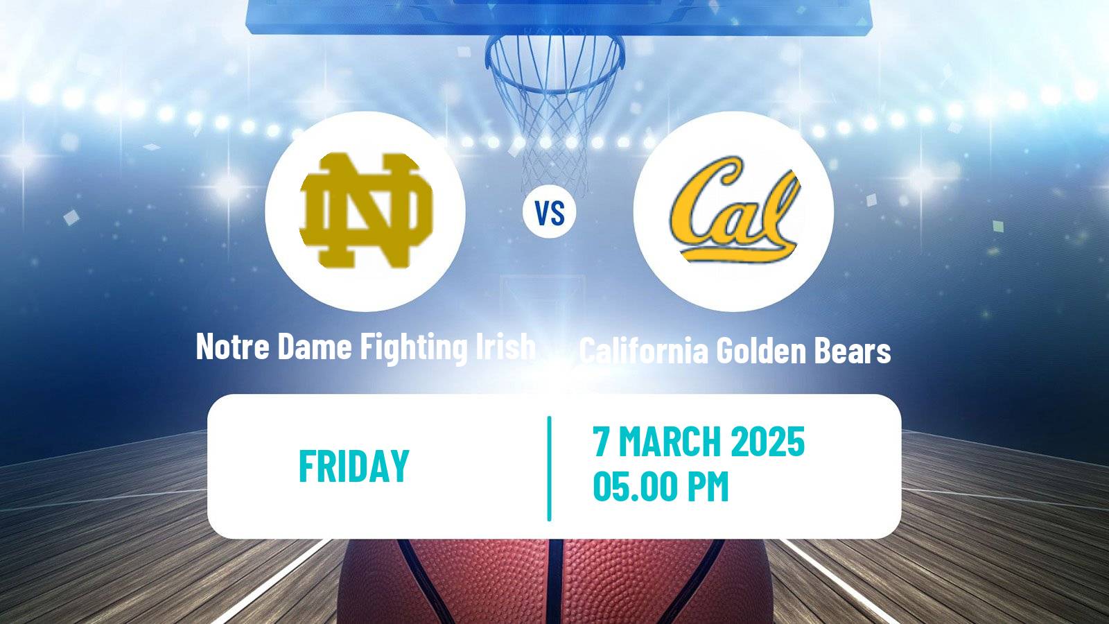 Basketball NCAA College Basketball Women Notre Dame Fighting Irish - California Golden Bears