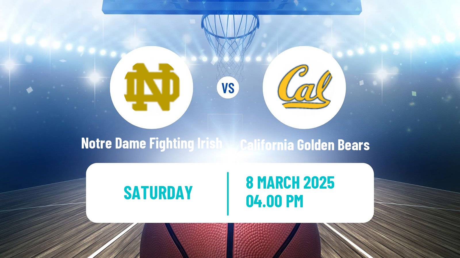 Basketball NCAA College Basketball Notre Dame Fighting Irish - California Golden Bears