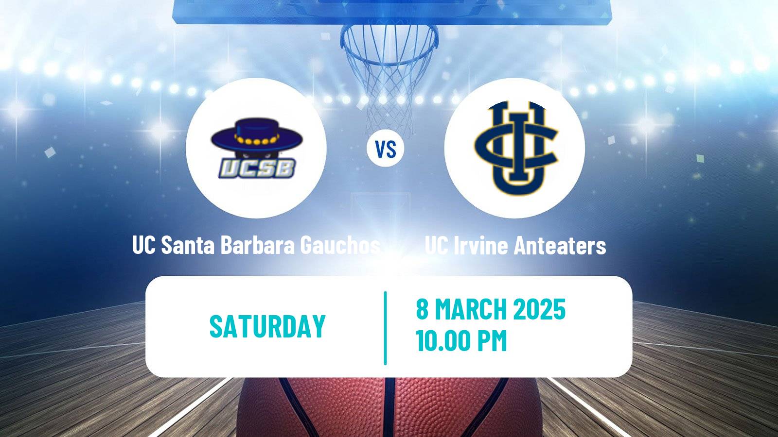 Basketball NCAA College Basketball UC Santa Barbara Gauchos - UC Irvine Anteaters
