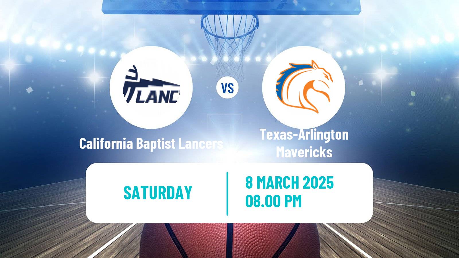 Basketball NCAA College Basketball California Baptist Lancers - Texas-Arlington Mavericks