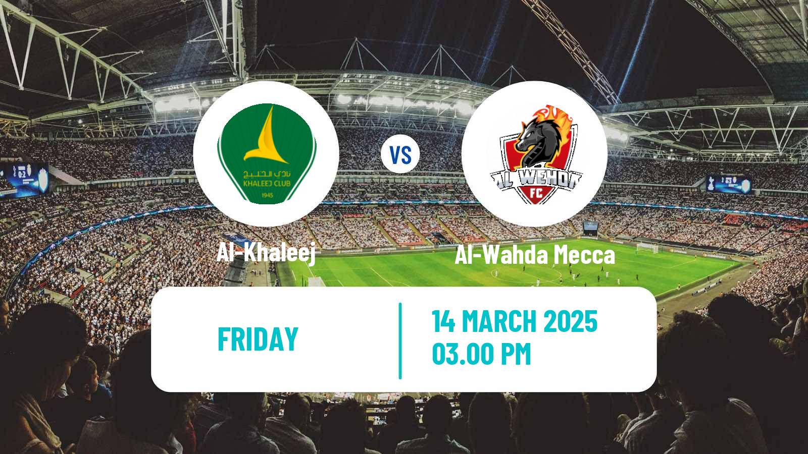 Soccer Saudi Professional League Al-Khaleej - Al-Wahda Mecca