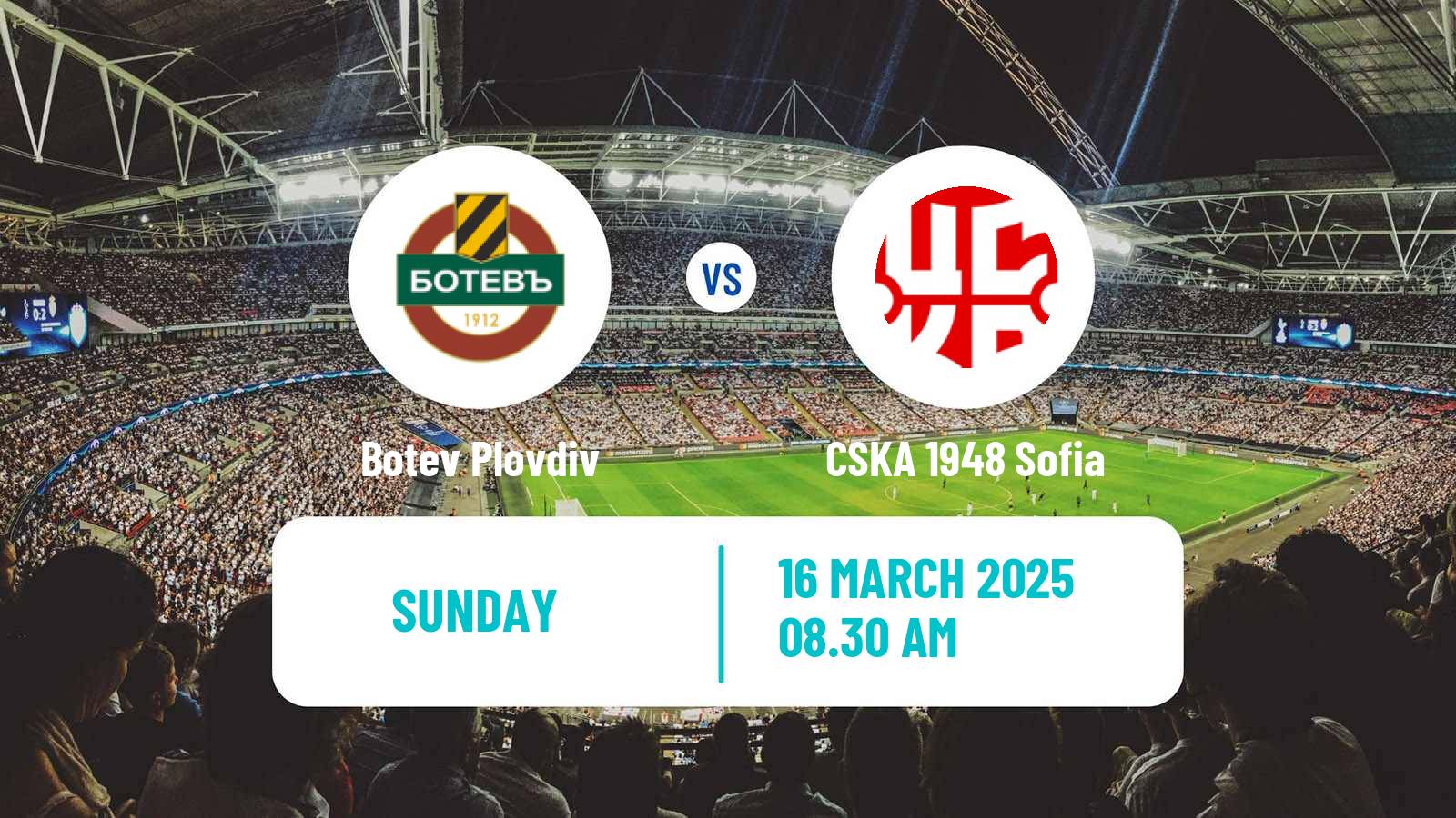 Football Bulgarian Parva Liga Botev Plovdiv - CSKA 1948 Sofia
