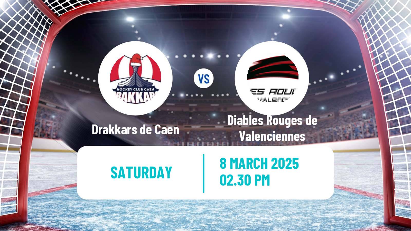 Hockey French D1 Ice Hockey Drakkars de Caen - Diables Rouges de Valenciennes