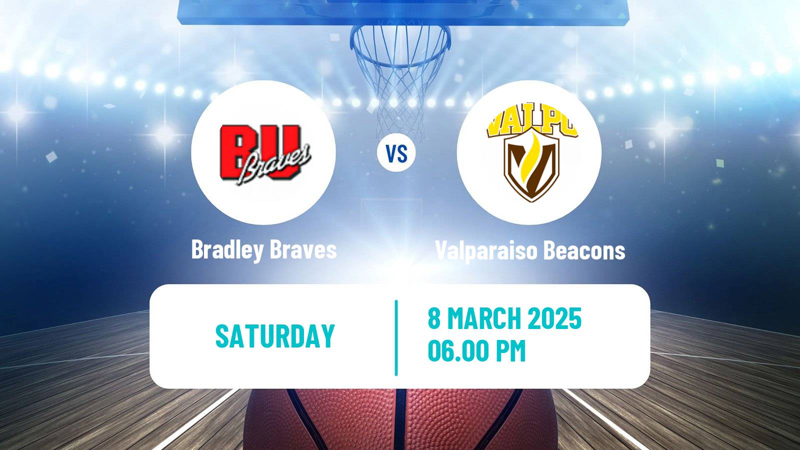 Basketball NCAA College Basketball Bradley Braves - Valparaiso Beacons