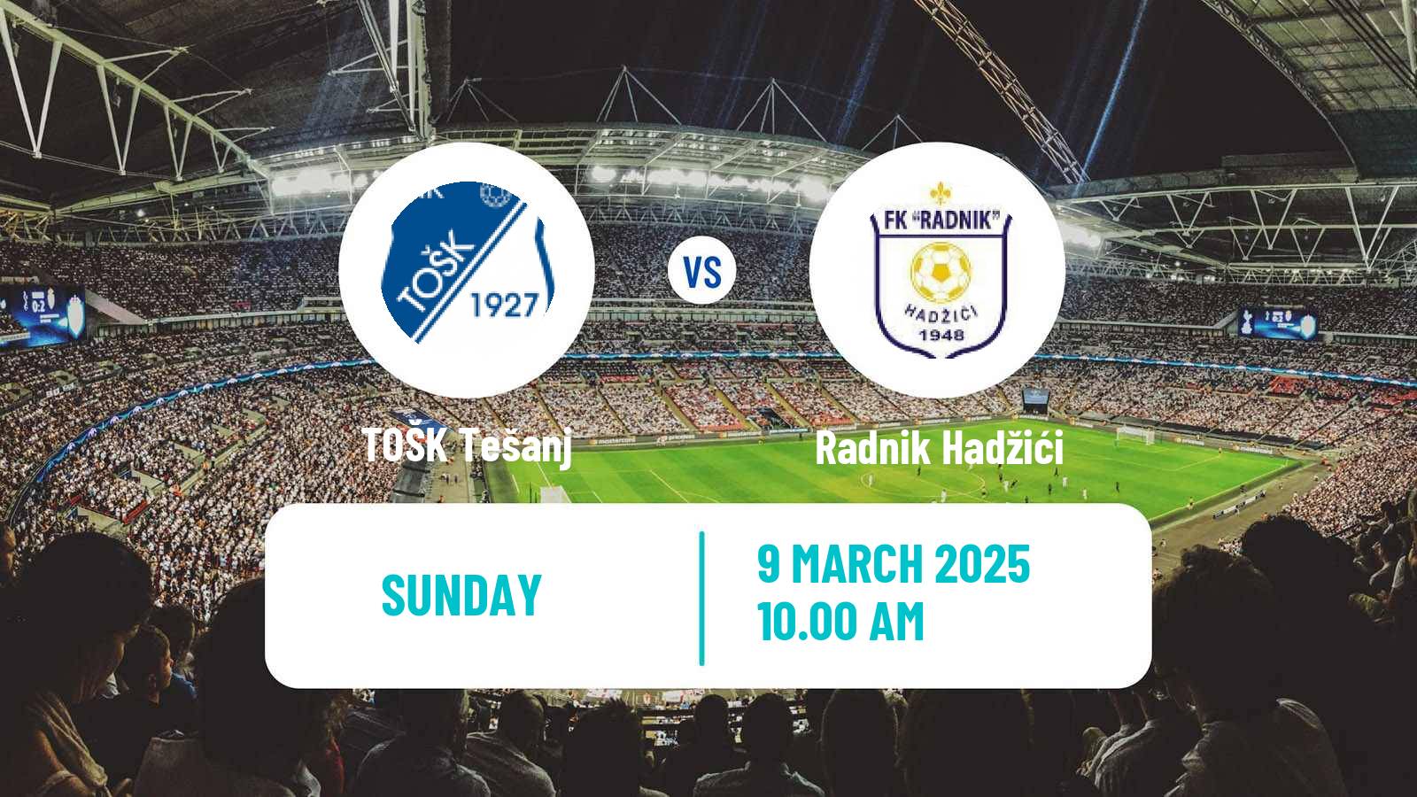 Soccer Bosnian Prva Liga FBiH TOŠK Tešanj - Radnik Hadžići
