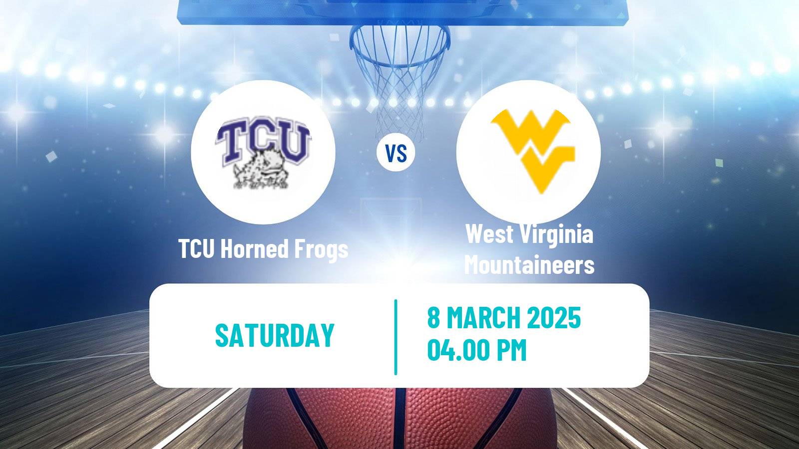 Basketball NCAA College Basketball Women TCU Horned Frogs - West Virginia Mountaineers