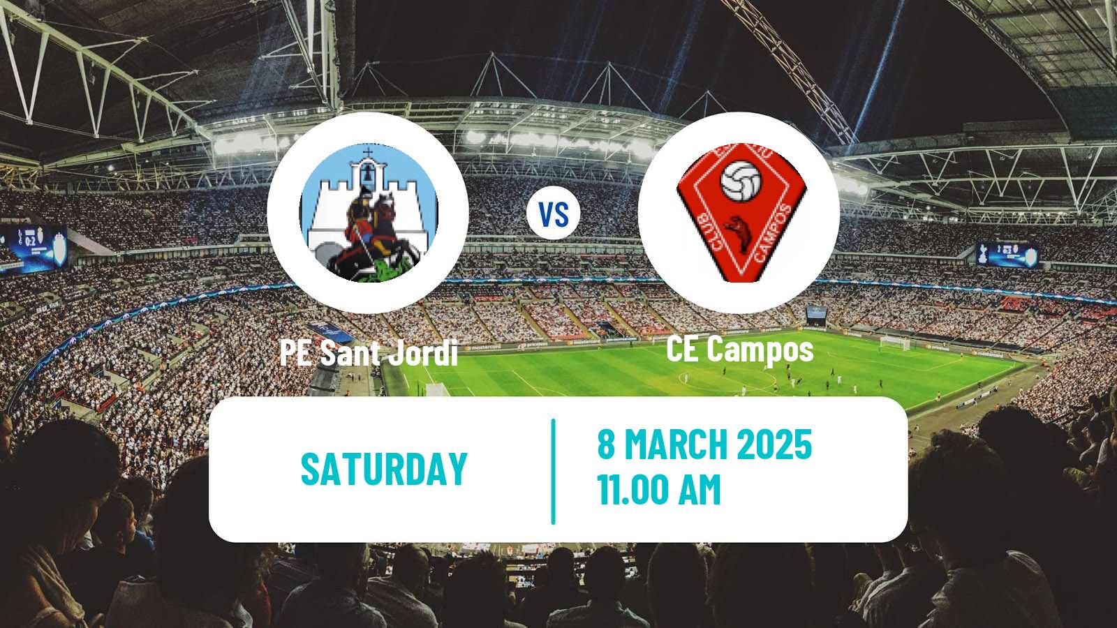 Soccer Spanish Tercera RFEF - Group 11 PE Sant Jordi - Campos