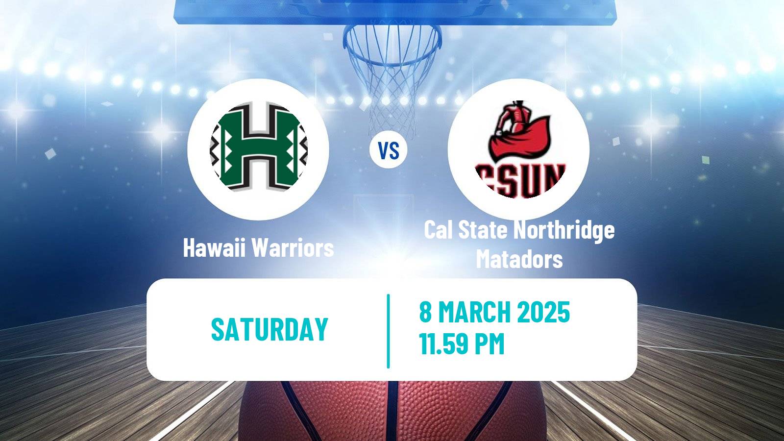 Basketball NCAA College Basketball Women Hawaii Warriors - Cal State Northridge Matadors