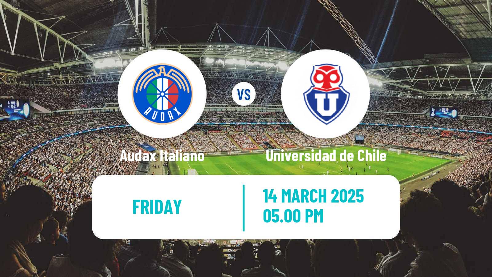 Soccer Chilean Primera Division Audax Italiano - Universidad de Chile