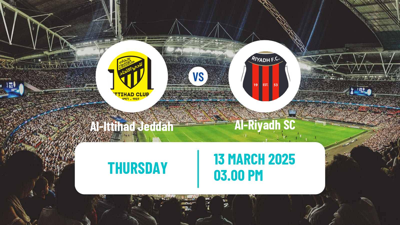 Soccer Saudi Professional League Al-Ittihad Jeddah - Al-Riyadh