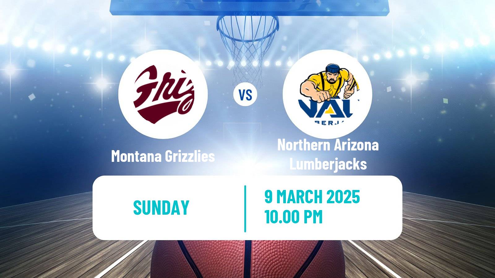Basketball NCAA College Basketball Montana Grizzlies - Northern Arizona Lumberjacks