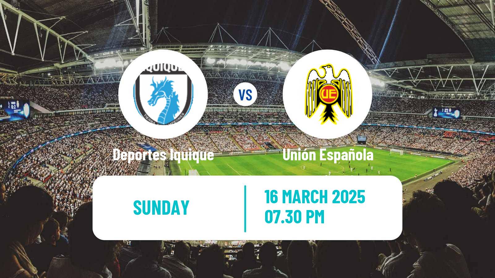 Soccer Chilean Primera Division Deportes Iquique - Unión Española