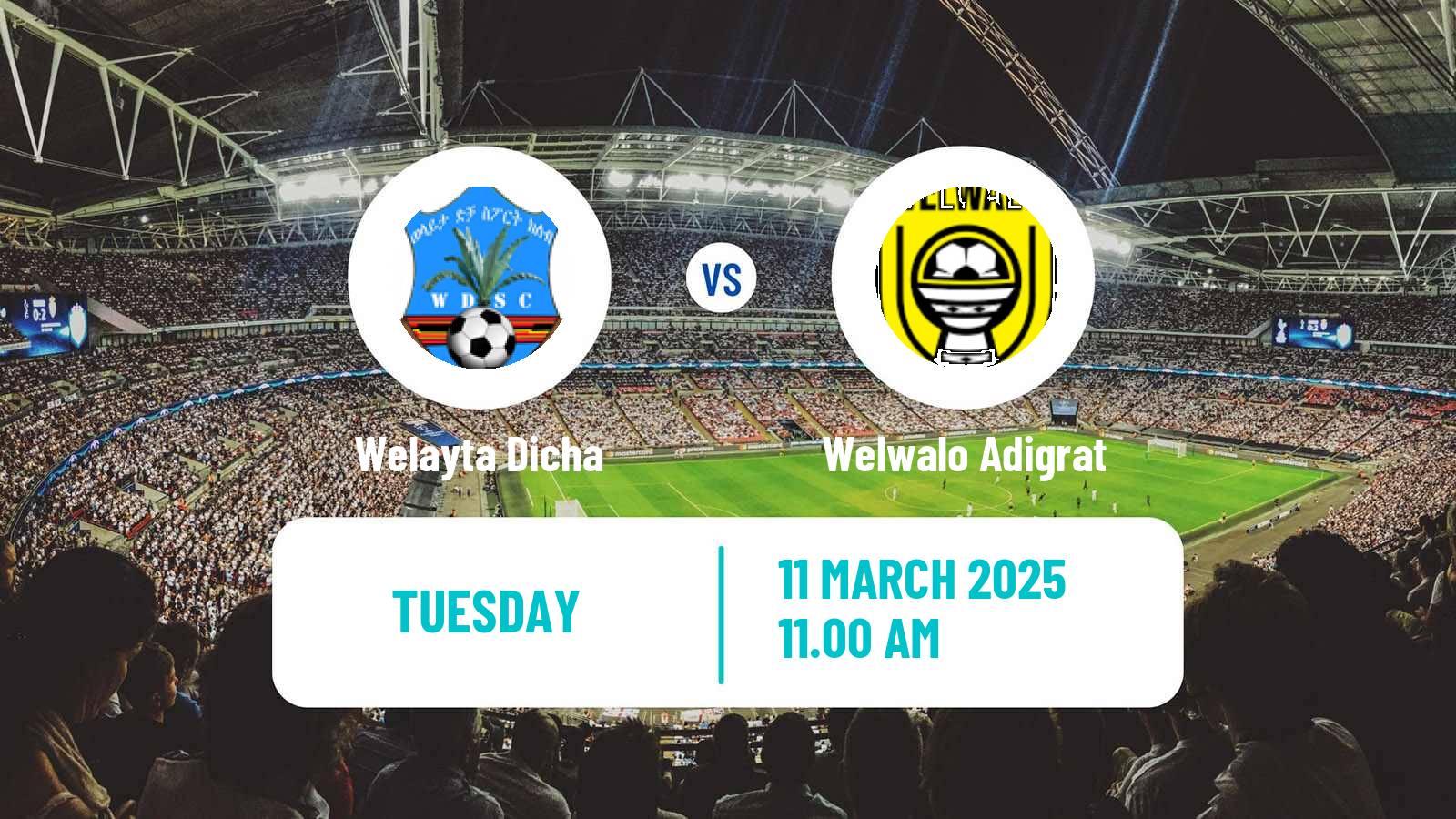 Soccer Ethiopian Premier League Welayta Dicha - Welwalo Adigrat