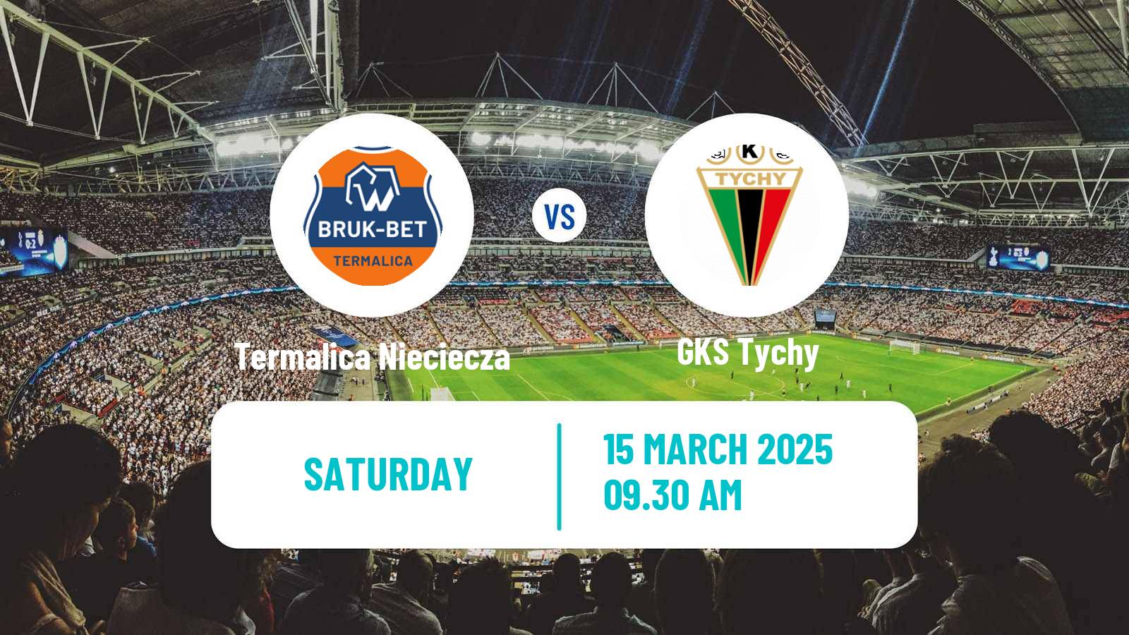 Soccer Polish Division 1 Termalica Nieciecza - GKS Tychy