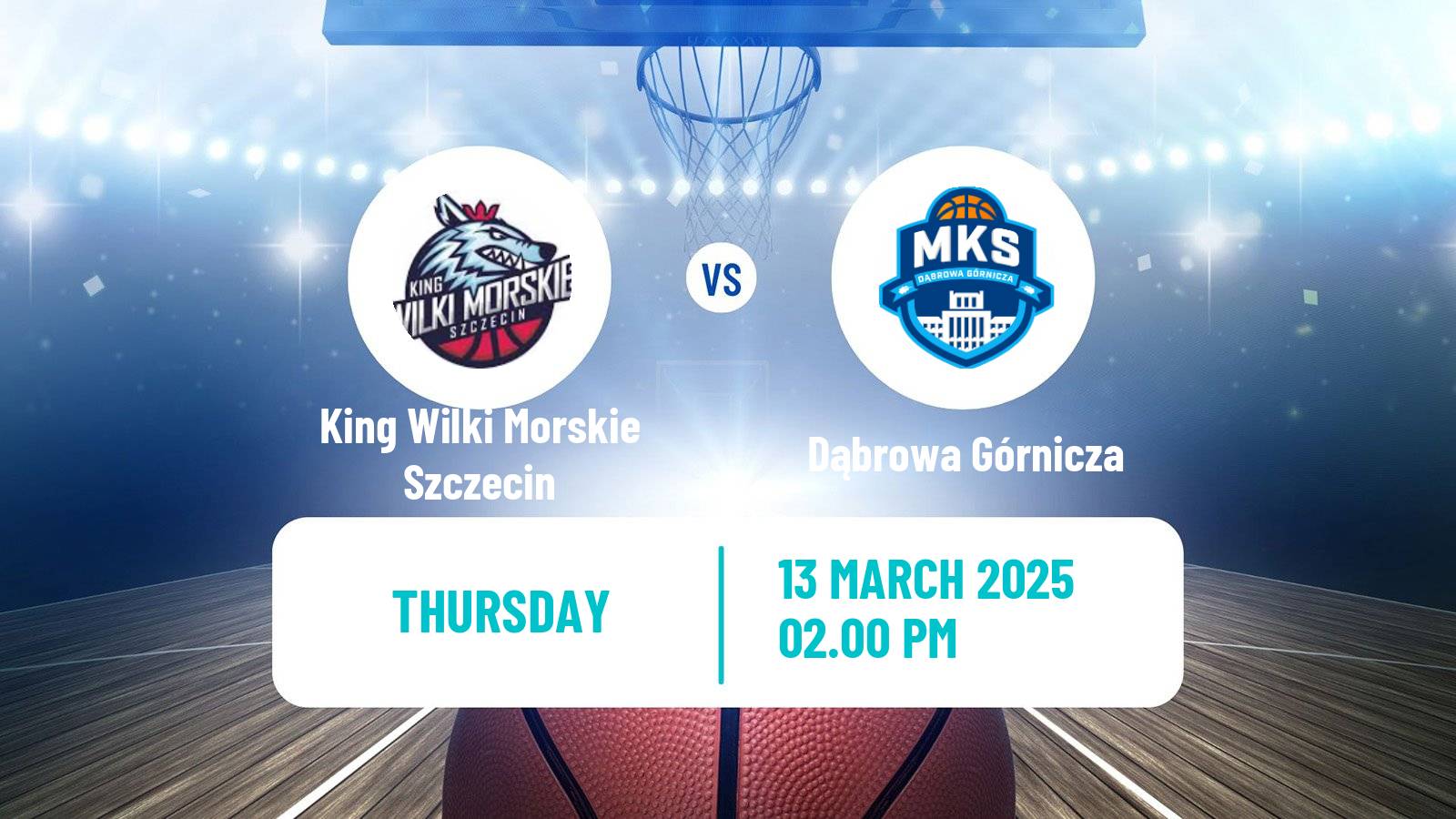 Basketball Polish Basket Liga King Wilki Morskie Szczecin - Dąbrowa Górnicza