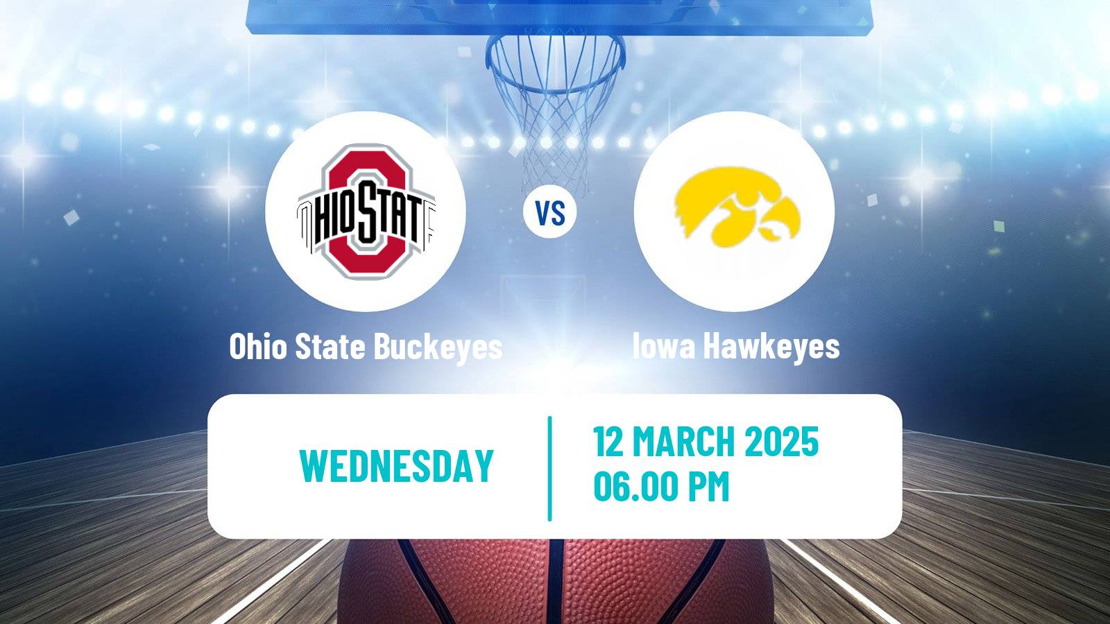 Basketball NCAA College Basketball Ohio State Buckeyes - Iowa Hawkeyes