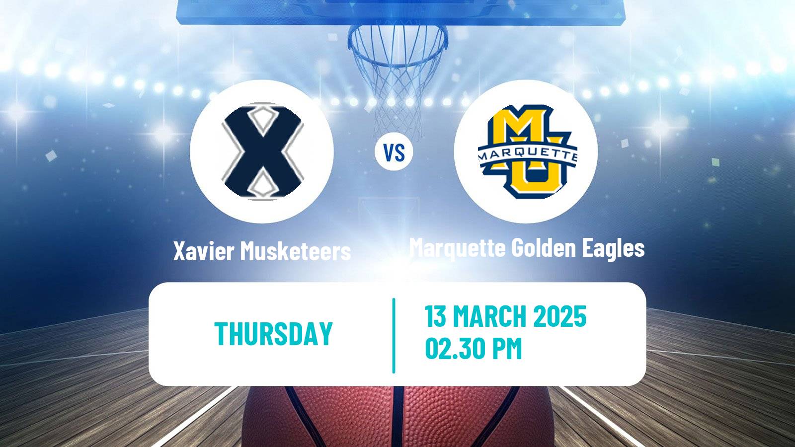 Basketball NCAA College Basketball Xavier Musketeers - Marquette Golden Eagles