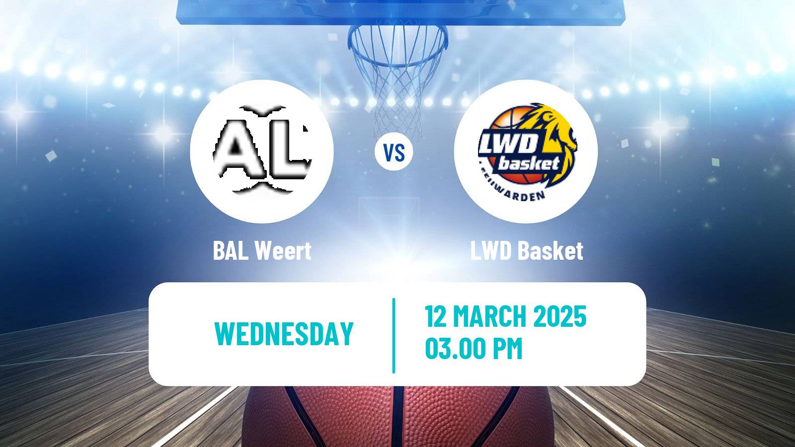 Basketball BNXT League BAL Weert - LWD Basket