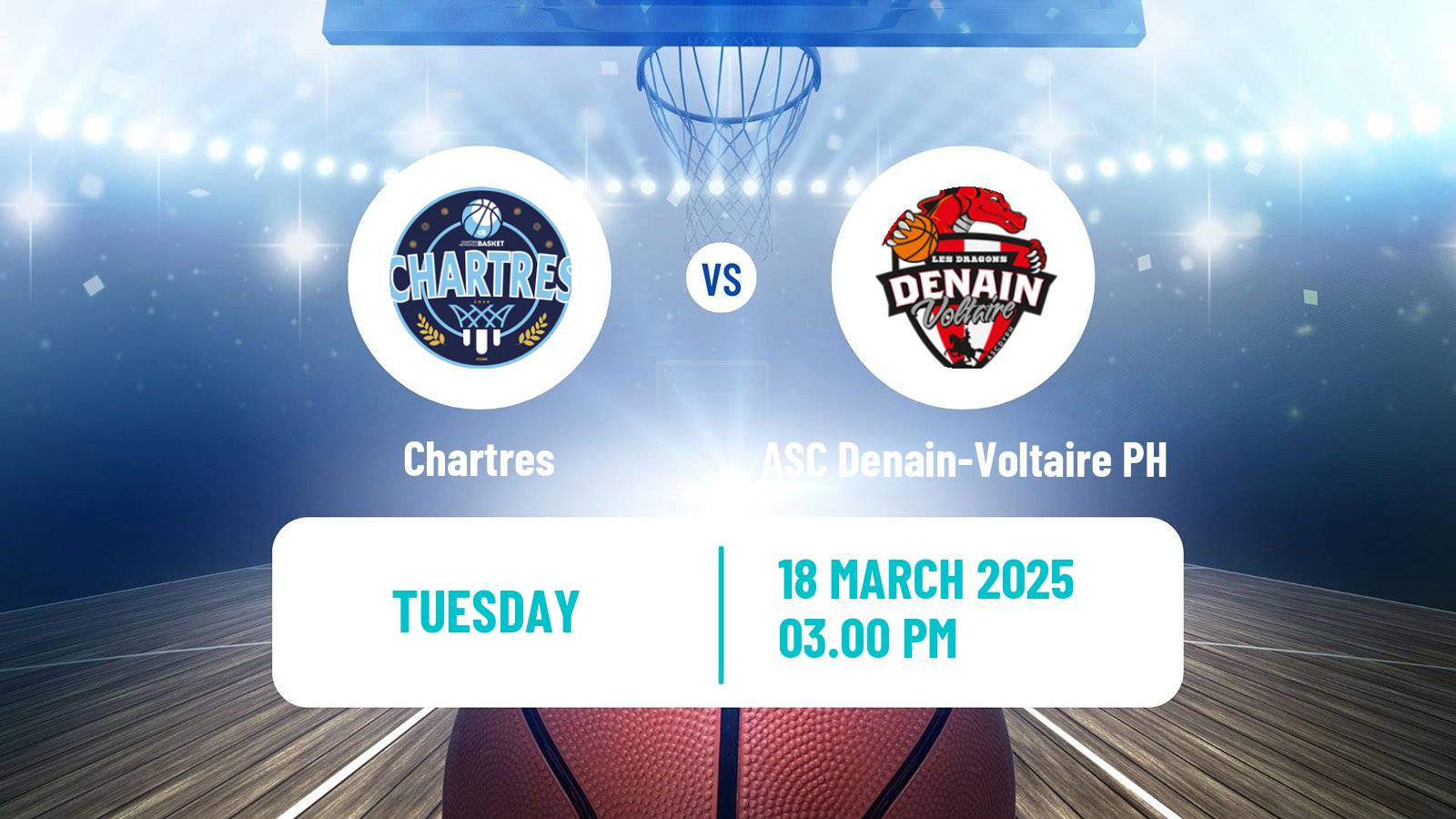 Basketball French LNB Pro B Chartres - ASC Denain-Voltaire PH