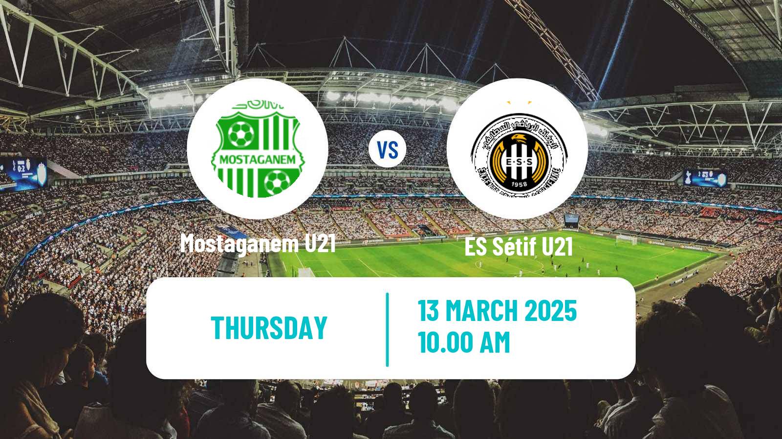 Football Algerian Ligue U21 Mostaganem U21 - ES Sétif U21
