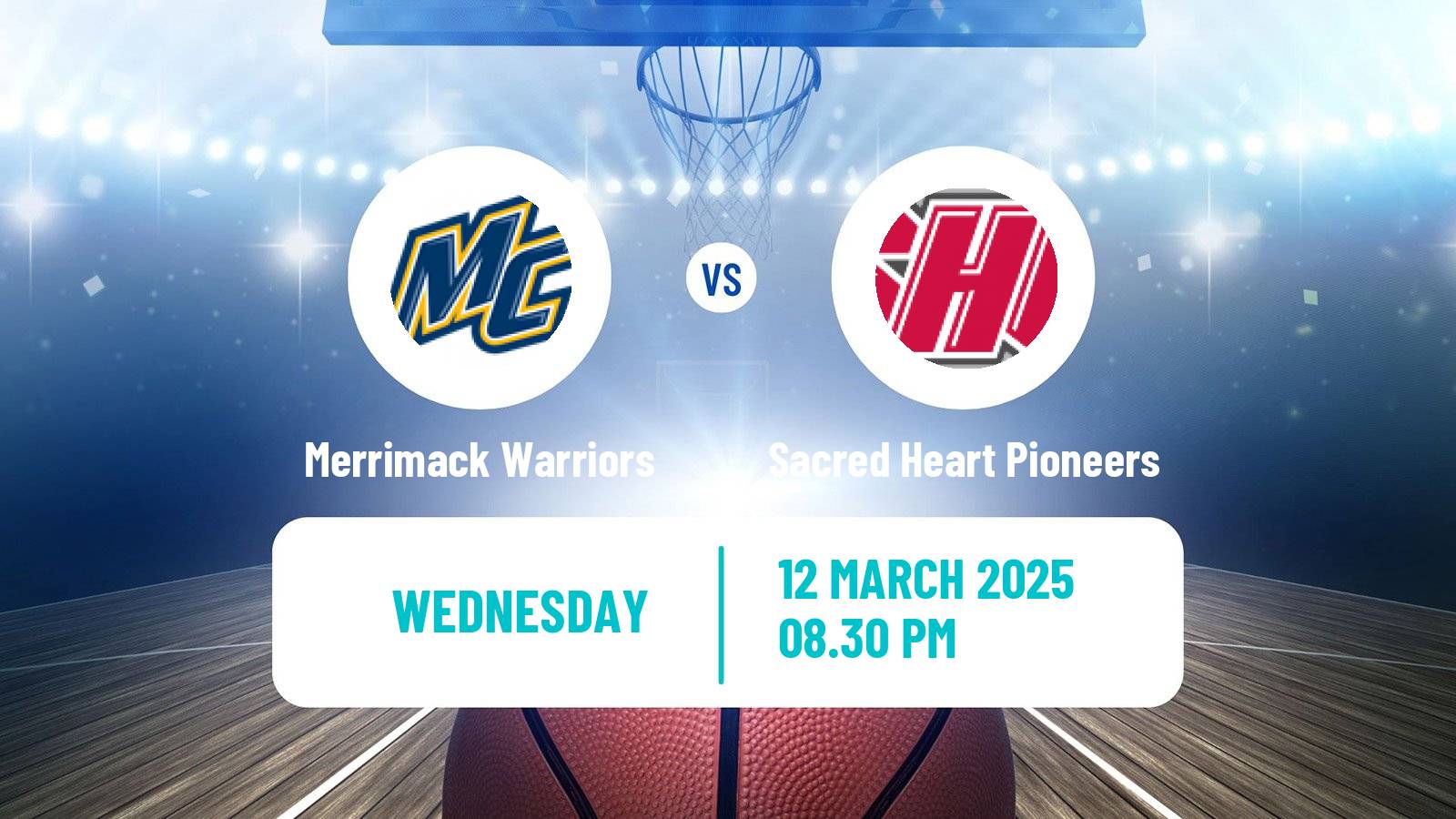Basketball NCAA College Basketball Merrimack Warriors - Sacred Heart Pioneers