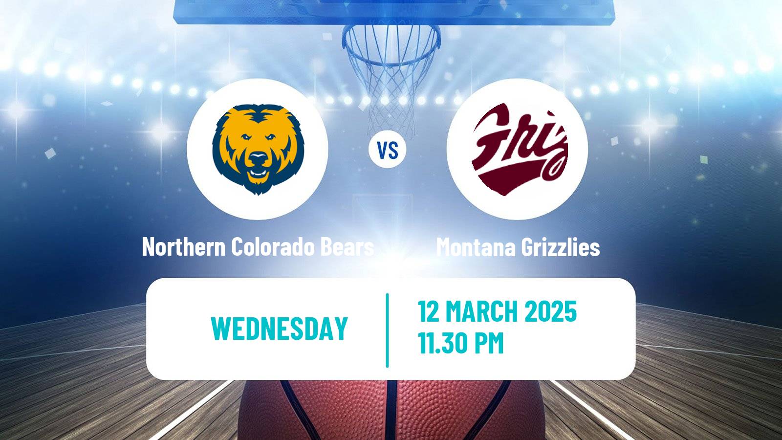 Basketball NCAA College Basketball Northern Colorado Bears - Montana Grizzlies