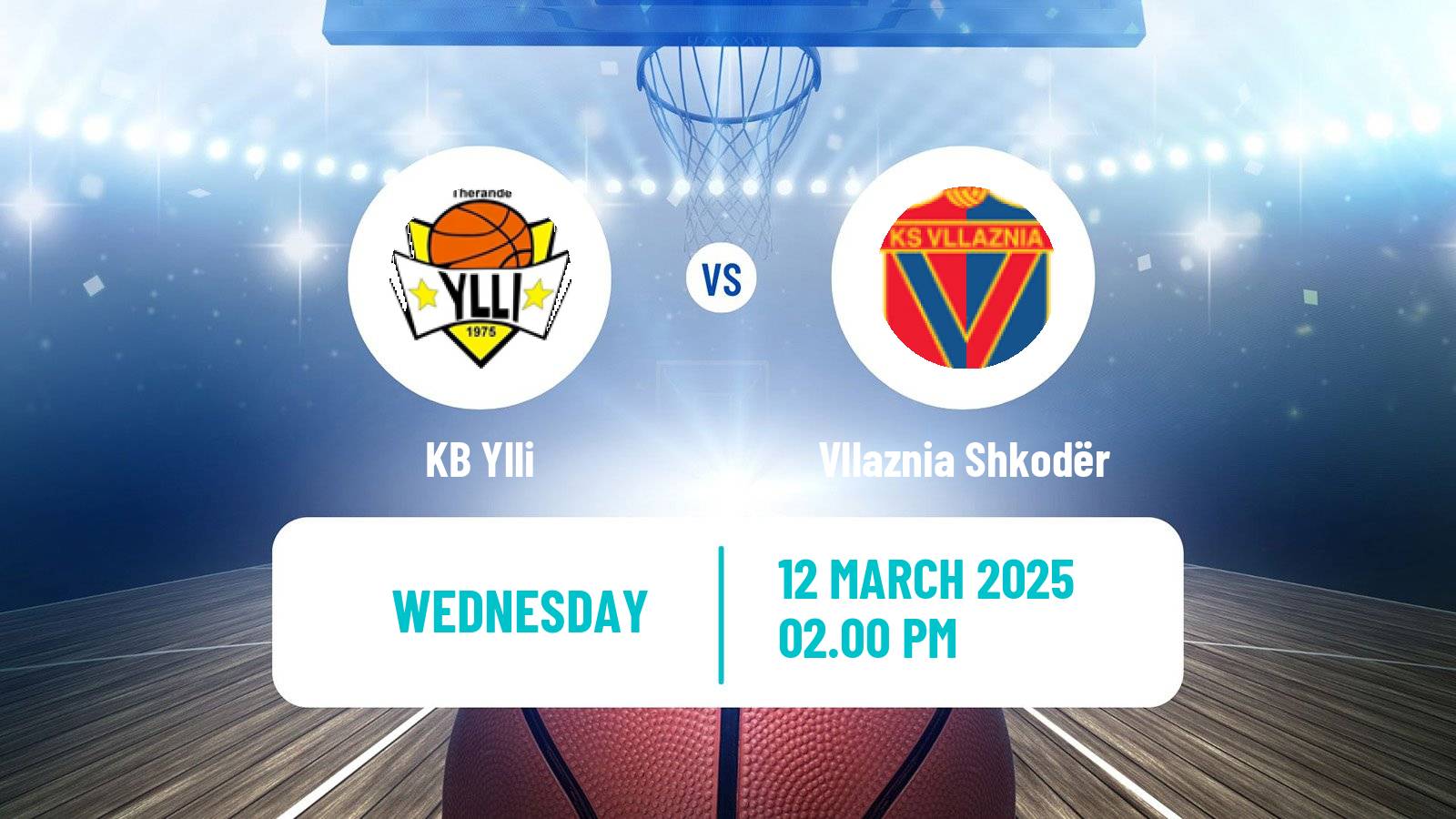 Basketball Liga Unike Basketball Ylli - Vllaznia Shkodër