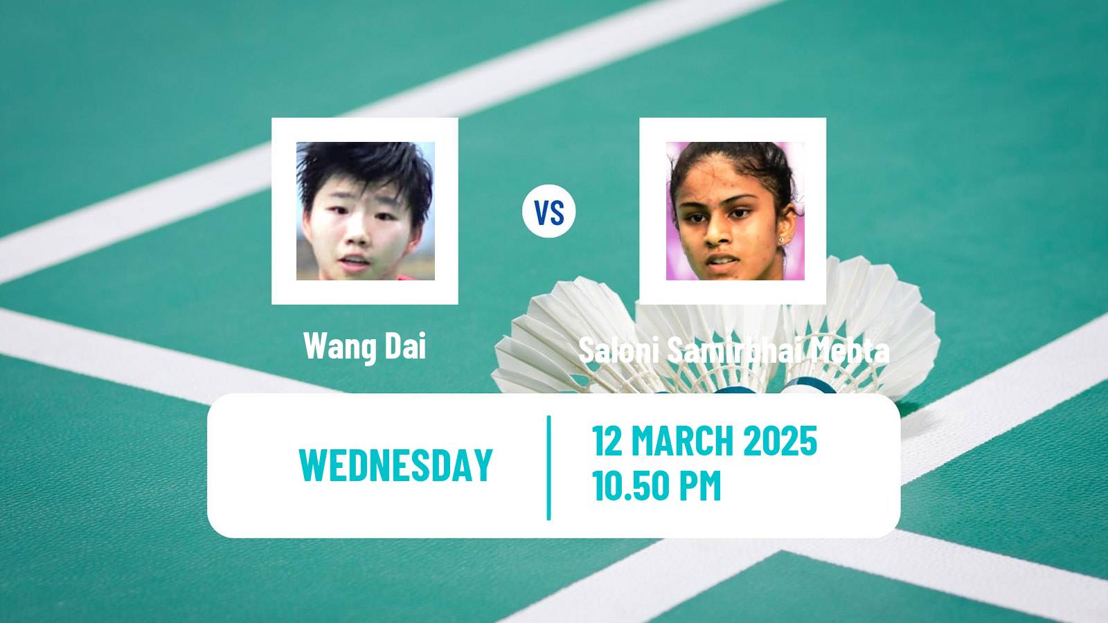 Badminton BWF World Tour China Masters Women Wang Dai - Saloni Samirbhai Mehta