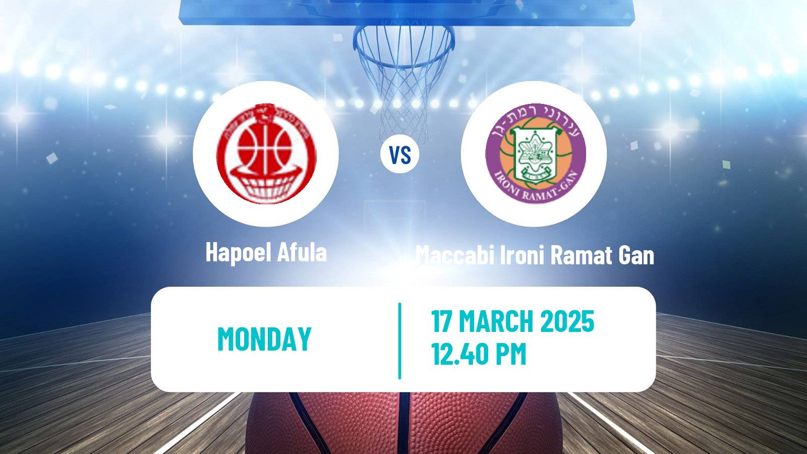Basketball Israeli Basketball Super League Hapoel Afula - Maccabi Ironi Ramat Gan