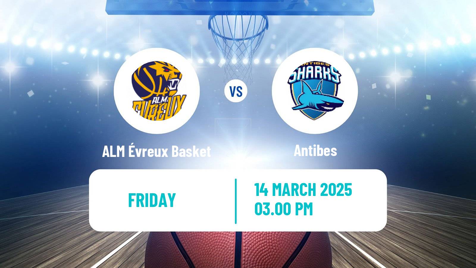 Basketball French LNB Pro B ALM Évreux Basket - Antibes