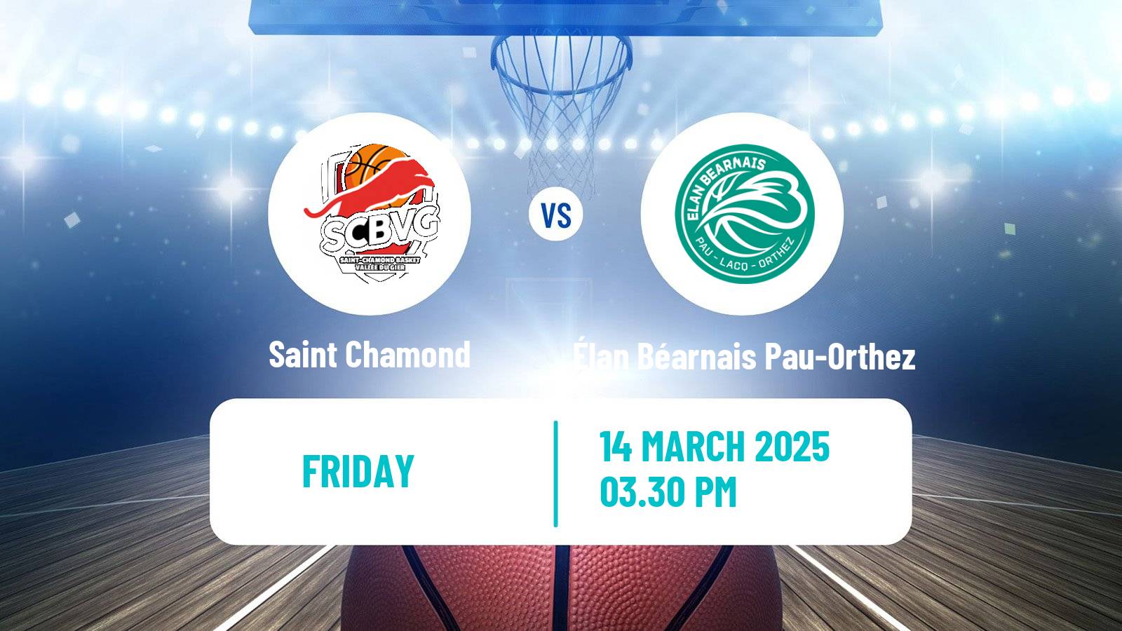 Basketball French LNB Pro B Saint Chamond - Élan Béarnais Pau-Orthez
