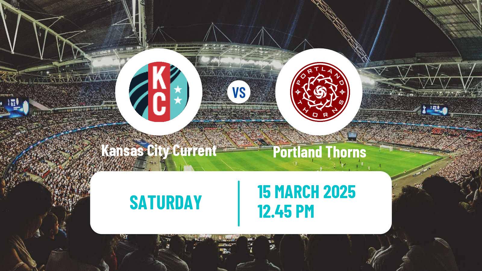 Soccer NWSL Kansas City Current - Portland Thorns