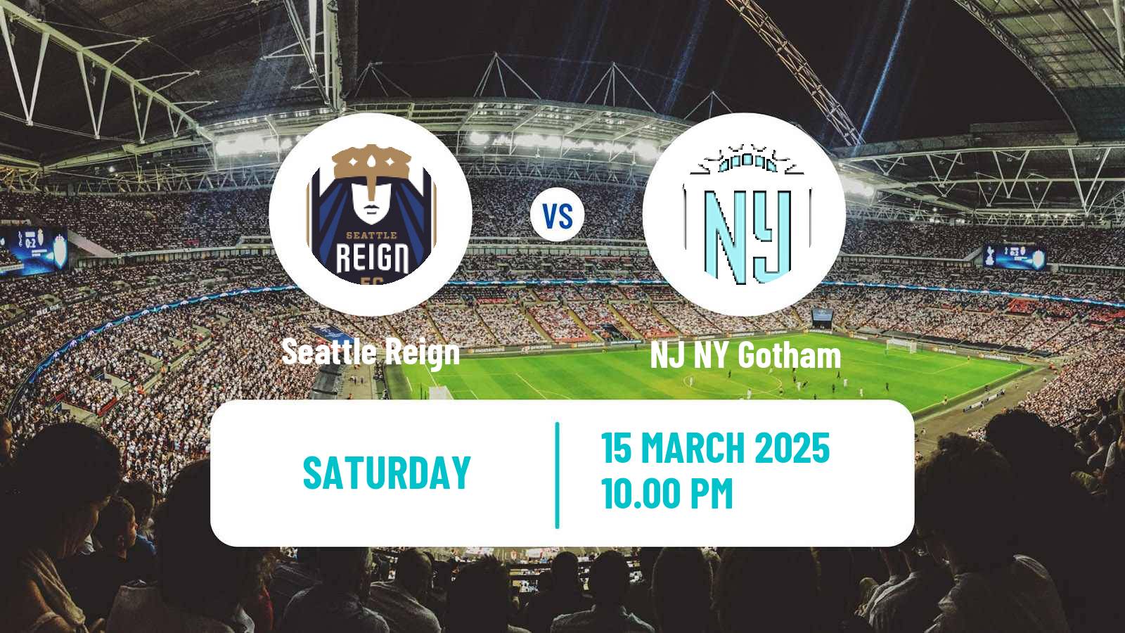 Soccer NWSL Seattle Reign - NJ NY Gotham