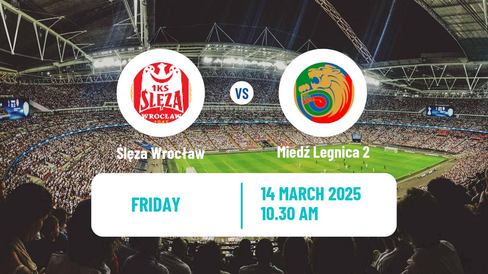 Soccer Polish Division 3 - Group III Ślęza Wrocław - Miedź Legnica 2