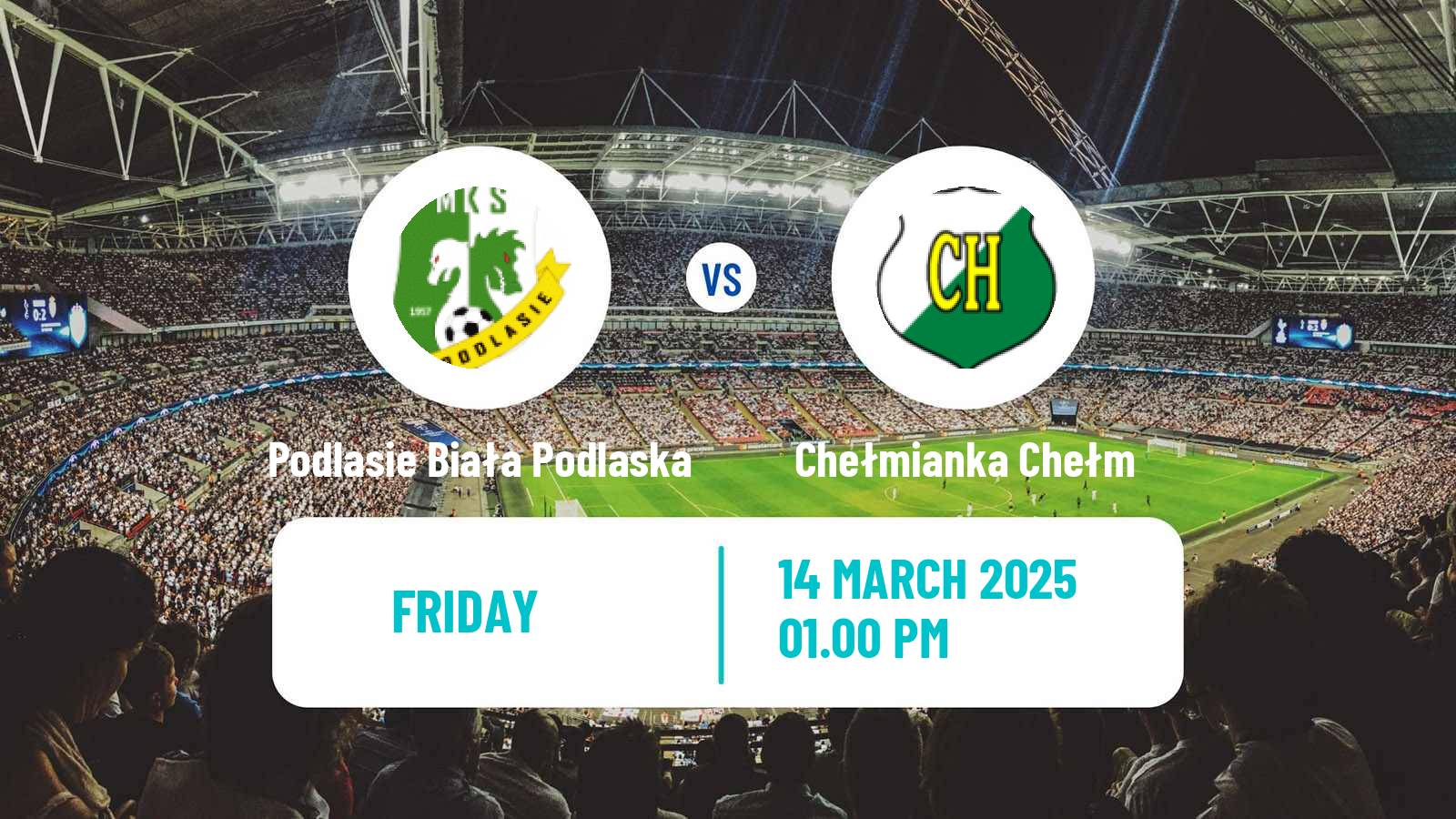 Soccer Polish Division 3 - Group IV Podlasie Biała Podlaska - Chełmianka Chełm