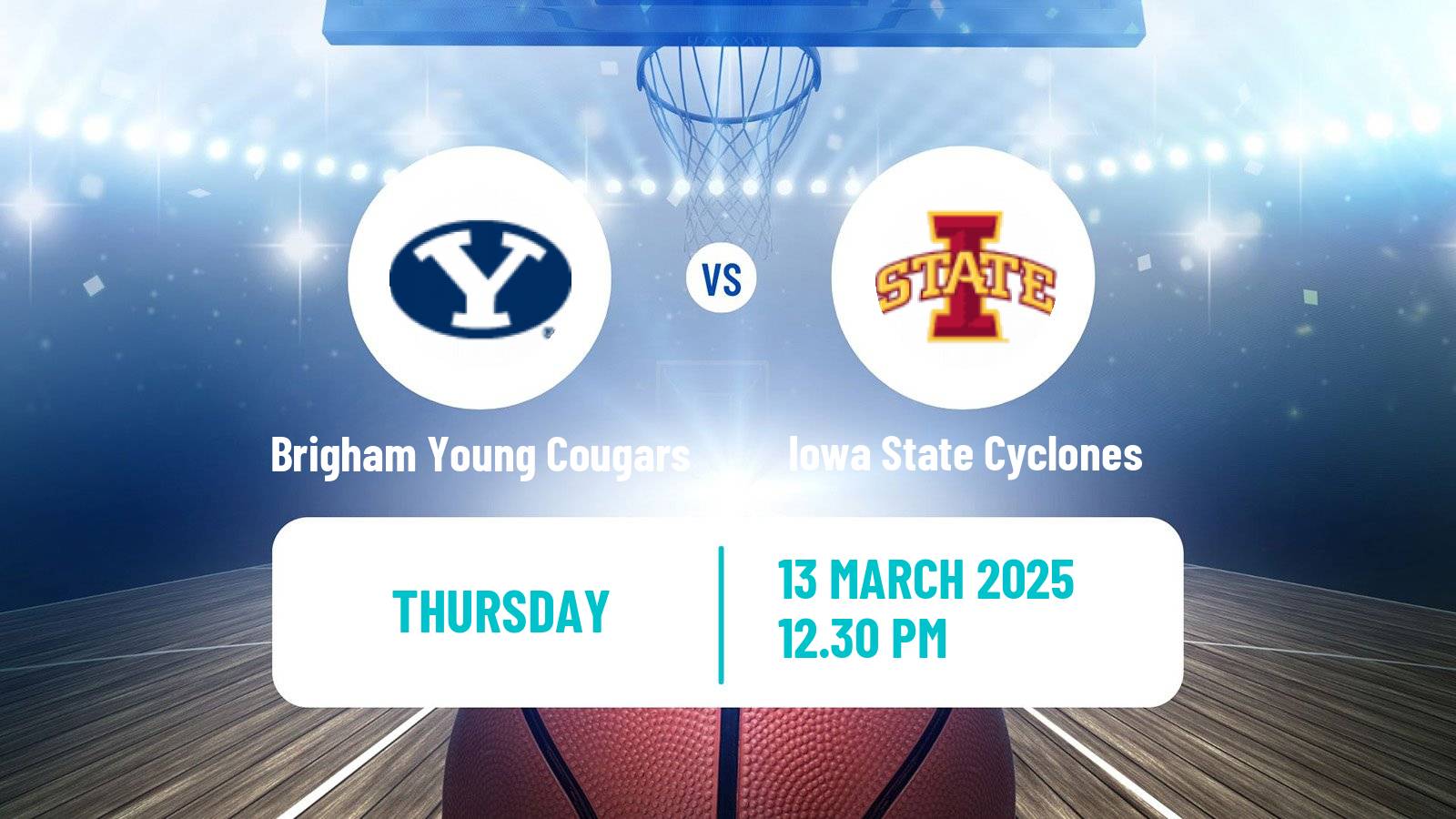 Basketball NCAA College Basketball Brigham Young Cougars - Iowa State Cyclones