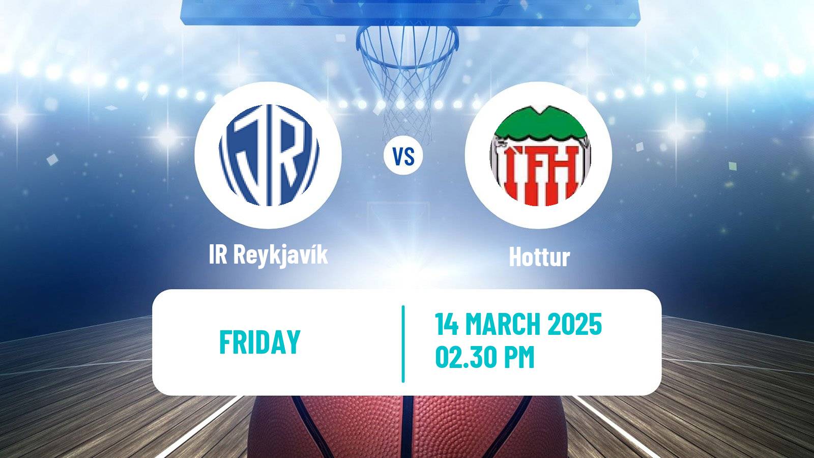 Basketball Icelandic Premier League Basketball IR Reykjavík - Hottur