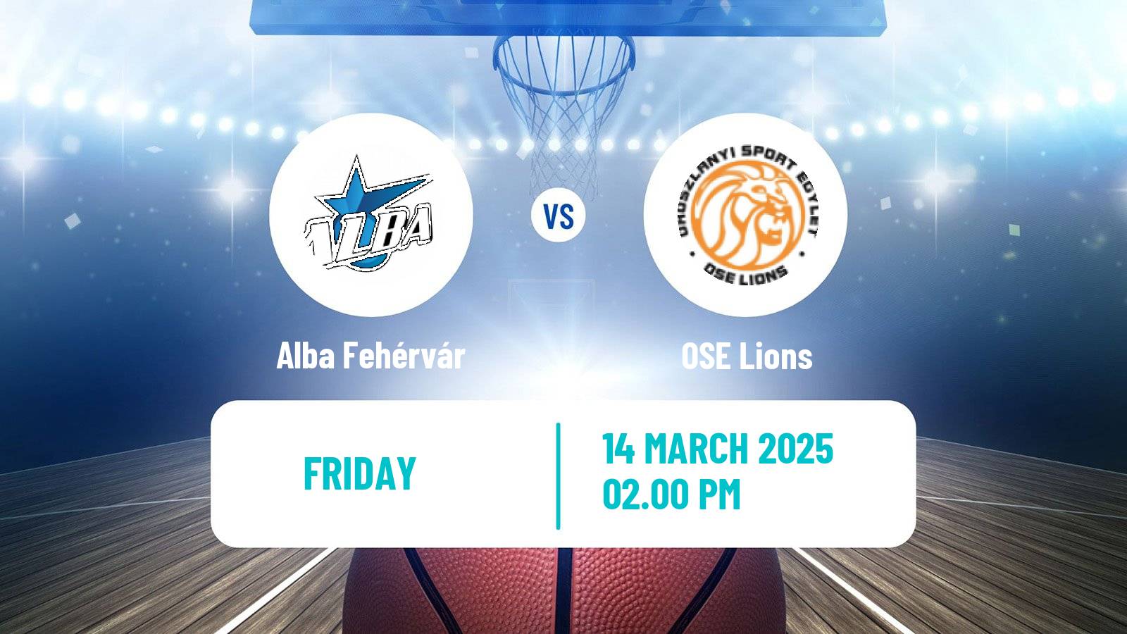 Basketball Hungarian NB I Basketball Alba Fehérvár - OSE Lions