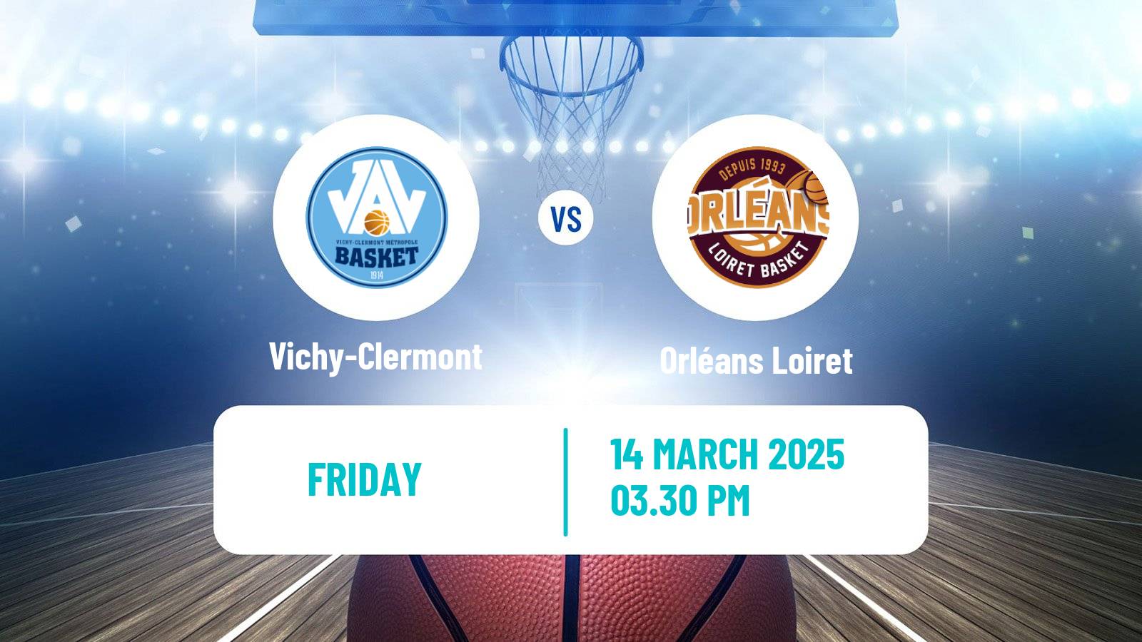 Basketball French LNB Pro B Vichy-Clermont - Orléans Loiret