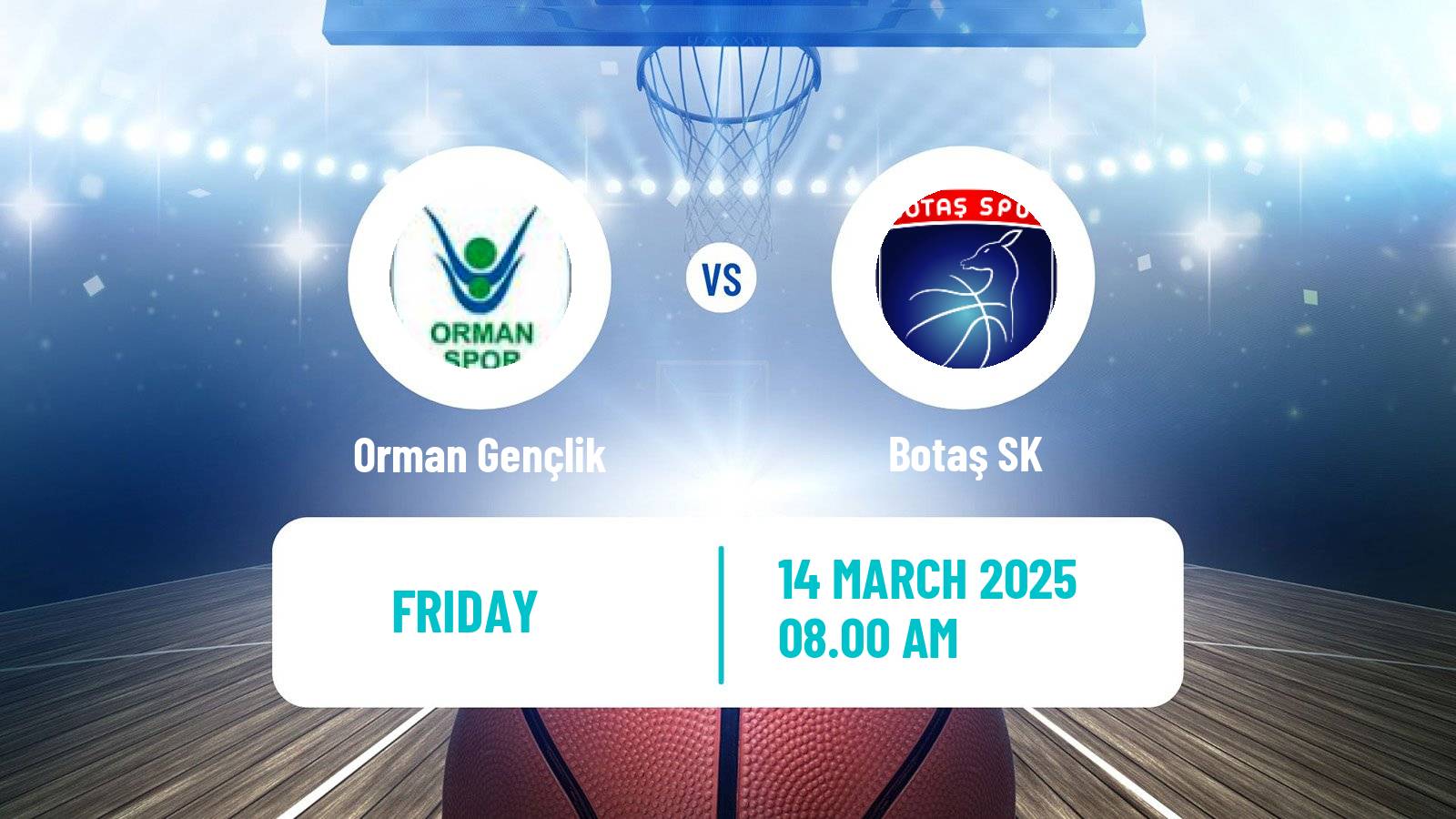 Basketball Turkish Basketball League Women Orman Gençlik - Botaş