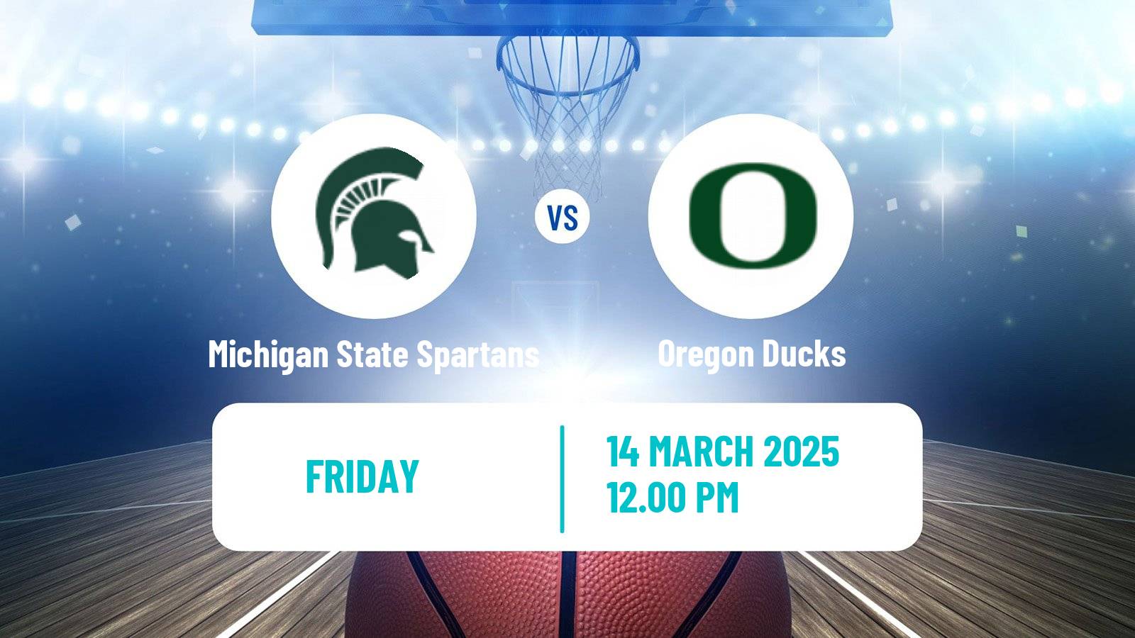 Basketball NCAA College Basketball Michigan State Spartans - Oregon Ducks