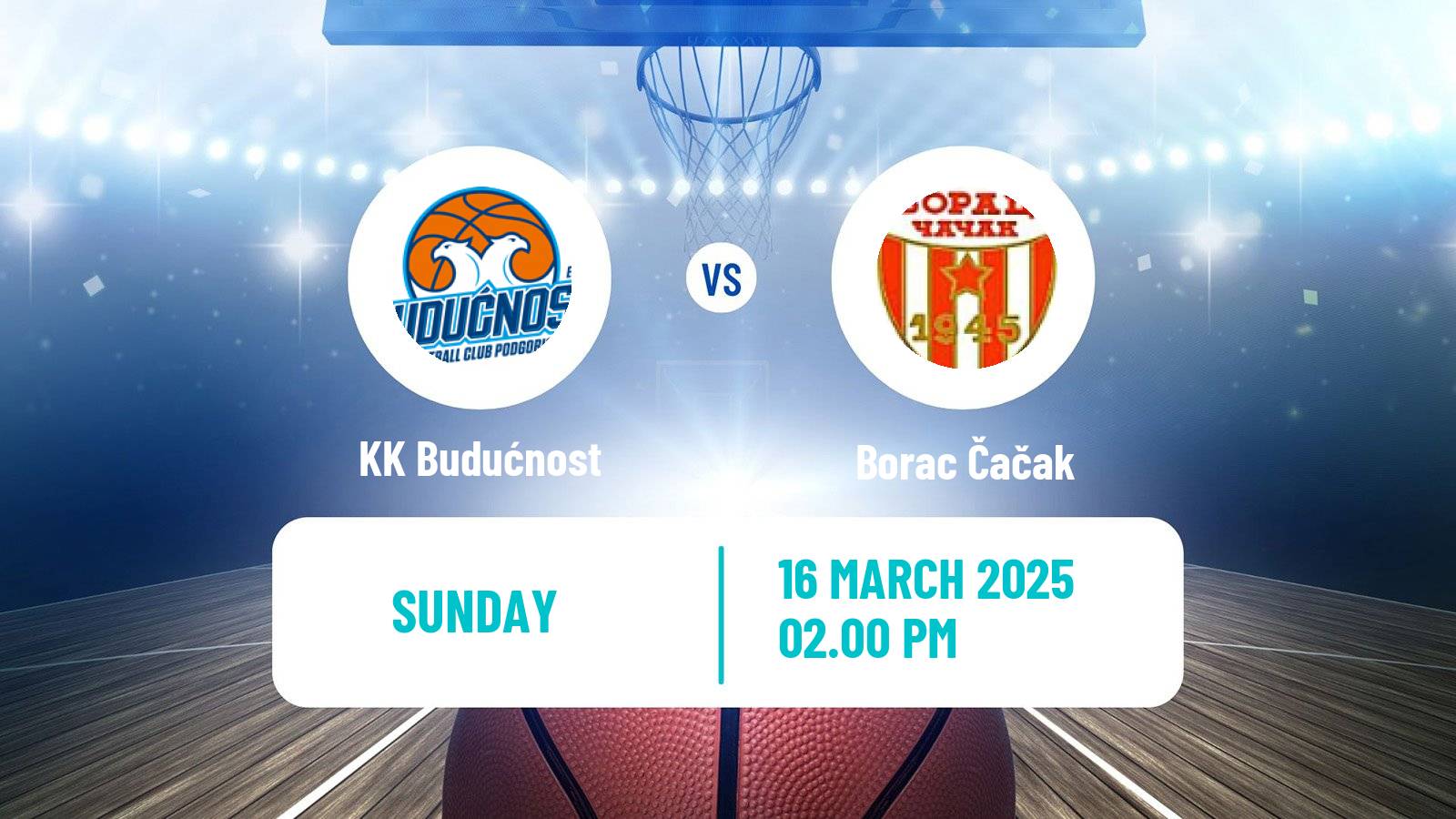 Basketball Adriatic League KK Budućnost - Borac Čačak