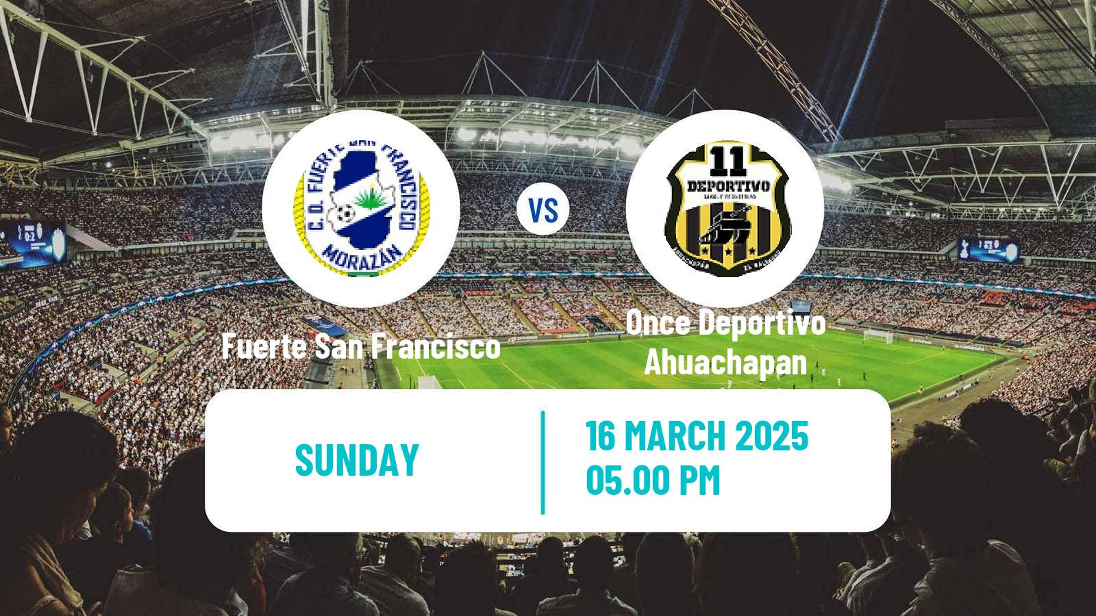 Soccer El Salvador Primera Division Fuerte San Francisco - Once Deportivo Ahuachapan
